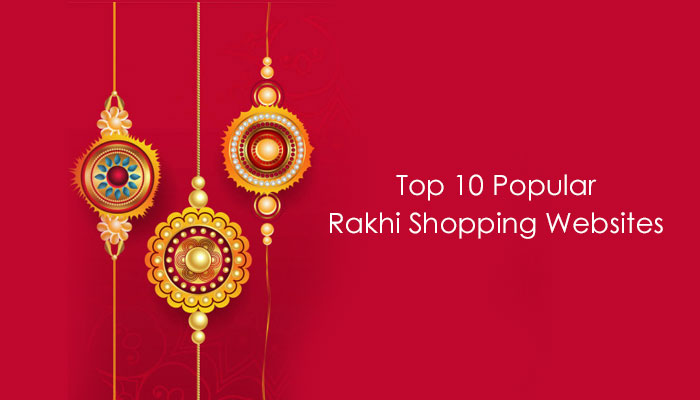 Top 10 Popular Rakhi Shopping Websites : 2024